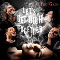 The Gang - Let´s Get High Together