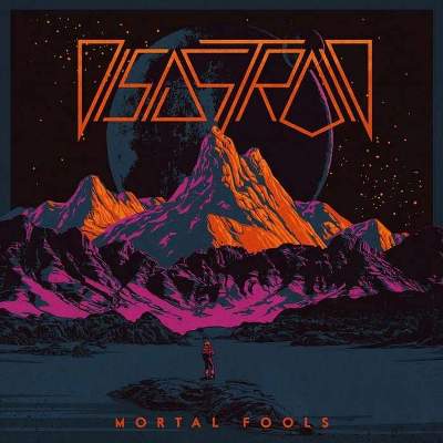 Disastroid- Mortal Fools