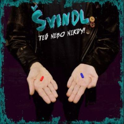 Švindl - Teď nebo nikdy!